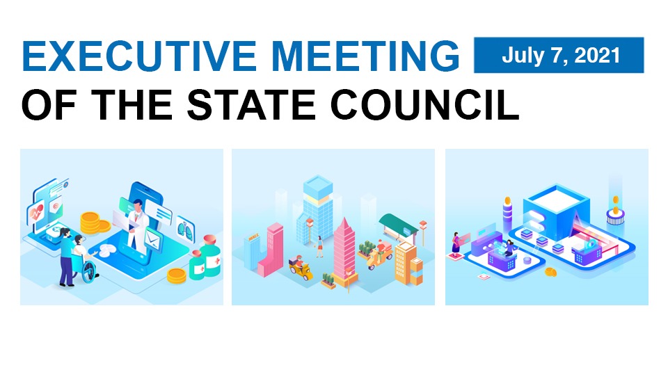 Quick view: State Council executive meeting on July 7:0